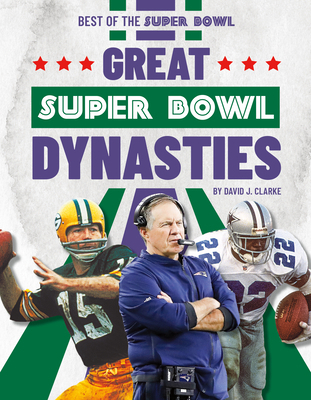 Great Super Bowl Dynasties 1098295412 Book Cover