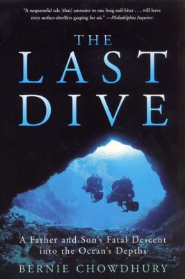 The Last Dive: A Father and Son's Fatal Descent... 0060932597 Book Cover