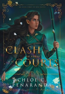 A Clash of Three Courts: An Heir Comes to Rise:... 1838248099 Book Cover
