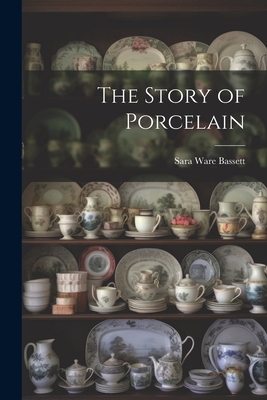 The Story of Porcelain 1021954551 Book Cover