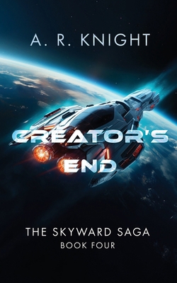 Creator's End (The Skyward Saga) 1946554545 Book Cover