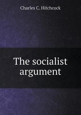 The socialist argument 5518470193 Book Cover