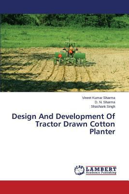 Design and Development of Tractor Drawn Cotton ... 3659517860 Book Cover