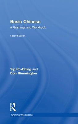 Basic Chinese: A Grammar and Workbook 0415472164 Book Cover