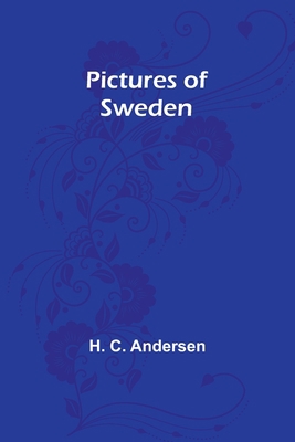 Pictures of Sweden 9357396020 Book Cover