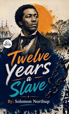Twelve Years a Slave 8165750127 Book Cover