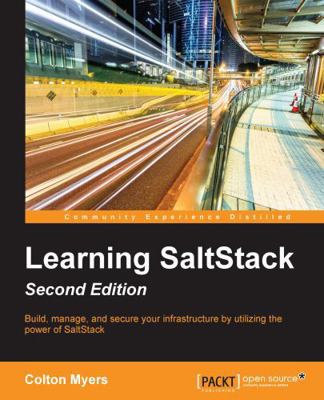 Learning SaltStack - Second Edition: Build, man... 1785881906 Book Cover