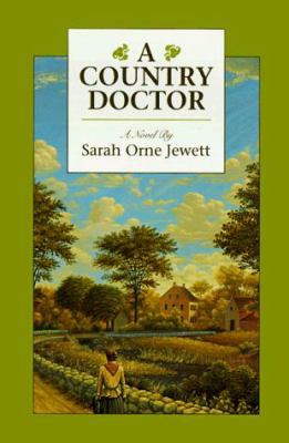 A Country Doctor: A Novel 0452008050 Book Cover
