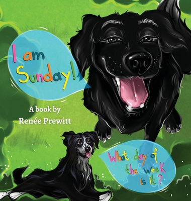 I Am Sunday! 1088014143 Book Cover