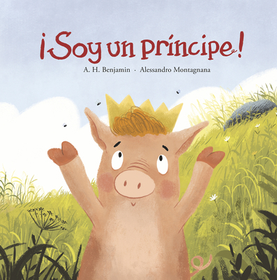 ¡Soy Un Príncipe! [Spanish] 8419253456 Book Cover