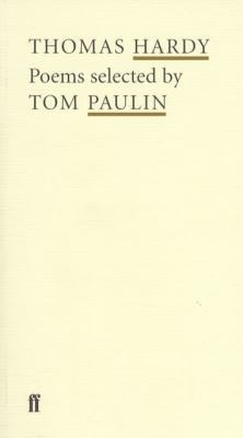 Thomas Hardy: Poems Selected by Tom Paulin (Poe... 0571207308 Book Cover
