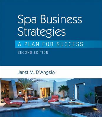 Spa Business Strategies: A Plan for Success 1435482093 Book Cover