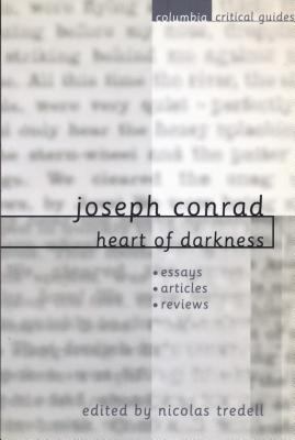 Joseph Conrad: Heart of Darkness 0231119224 Book Cover