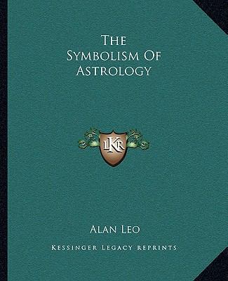 The Symbolism Of Astrology 1162844779 Book Cover