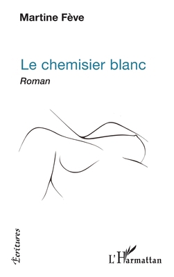 Le Chemisier blanc [French] 2343172811 Book Cover