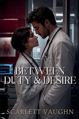 Between Duty and Desire B0H6L5M79K Book Cover