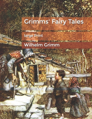 Grimms' Fairy Tales: Large Print B0857BY1X5 Book Cover