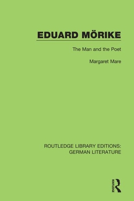 Eduard Mörike: The Man and the Poet 0367856190 Book Cover