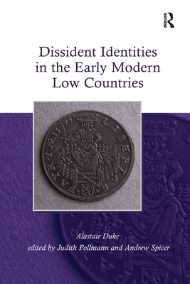 Dissident Identities in the Early Modern Low Co... 1138376043 Book Cover