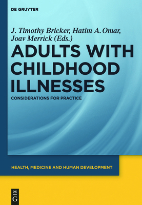 Adults with Childhood Illnesses: Considerations... 3110255219 Book Cover