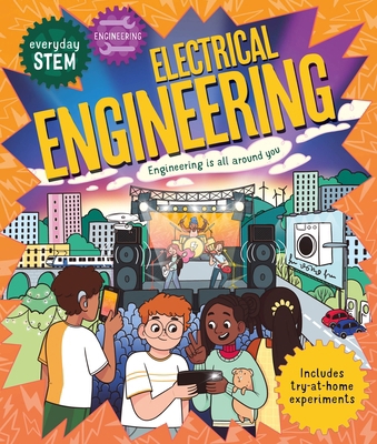 Everyday Stem Engineering - Electrical Engineering 0753478986 Book Cover