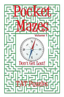 Pocket Mazes Volume 1 1548811521 Book Cover