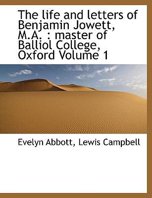 The Life and Letters of Benjamin Jowett, M.A.: ... 1140149334 Book Cover