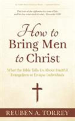 How to Bring Men to Christ: What the Bible Tell... 1622456130 Book Cover