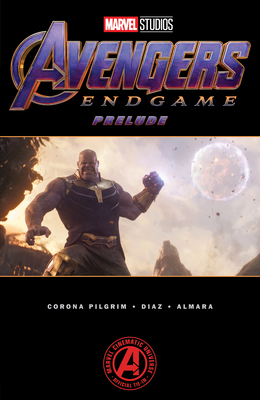 Marvel's Avengers: Endgame Prelude 1302914952 Book Cover