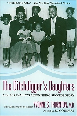 The Ditchdigger's Daughter: A Black Family's As... 0758225881 Book Cover