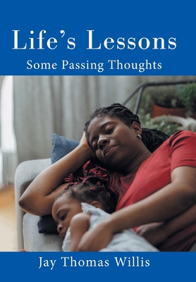 Life's Lessons: Some Passing Thoughts 1664189882 Book Cover