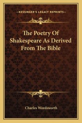 The Poetry Of Shakespeare As Derived From The B... 1162876239 Book Cover