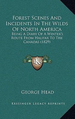 Forest Scenes and Incidents in the Wilds of Nor... 1164382608 Book Cover