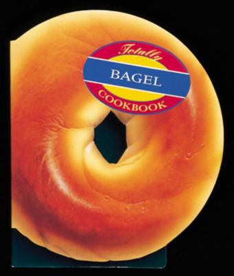 Totally Bagels 0890878323 Book Cover