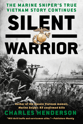 Silent Warrior: The Marine Sniper's Vietnam Sto... B0085S6E7M Book Cover