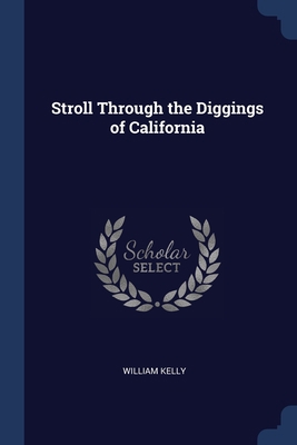 Stroll Through the Diggings of California 1376605287 Book Cover