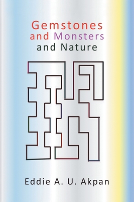 Gemstones and Monsters and Nature B0C4CR9KF1 Book Cover
