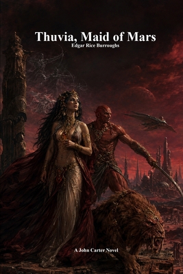 Thuvia, Maid of Mars 1773566288 Book Cover
