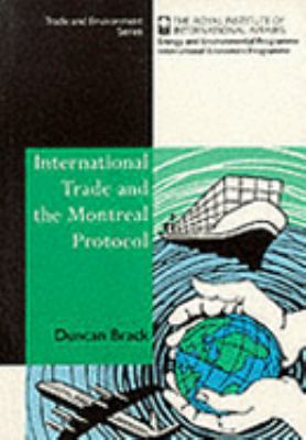 International Trade and the Montreal Protocol 1853833436 Book Cover