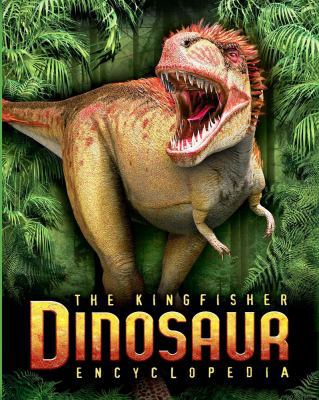 The Kingfisher Dinosaur Encyclopedia: One Encyc... 0753468581 Book Cover