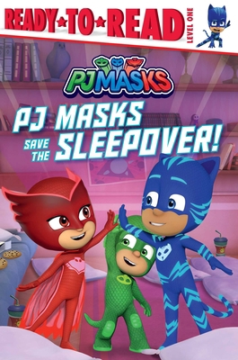 PJ Masks Save the Sleepover!: Ready-To-Read Lev... 1534485686 Book Cover