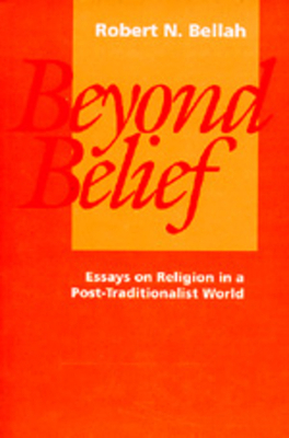 Beyond Belief: Essays on Religion in a Post-Tra... 0520073940 Book Cover