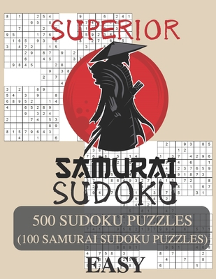 Paperback Superior Samurai Sudoku: 500 Easy Sudoku Puzzles Overlapping into 100 Samurai Style Sudoku Puzzles [Large Print] Book