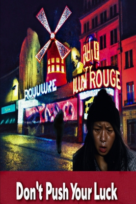 Don't Push Your Luck 1727263243 Book Cover