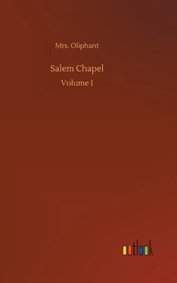 Salem Chapel 3732687546 Book Cover