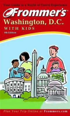 Frommer's Washington, D.C. with Kids (Frommer's... 0764565974 Book Cover