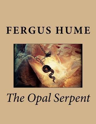 The Opal Serpent 1547242523 Book Cover