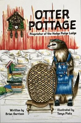 Otter Pottage : Proprietor of the Hodge Podge Lodge
