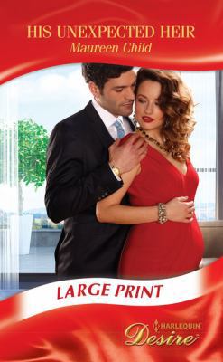 His Unexpected Heir [Large Print] 0263072142 Book Cover