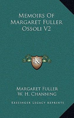 Memoirs of Margaret Fuller Ossoli V2 1163860794 Book Cover